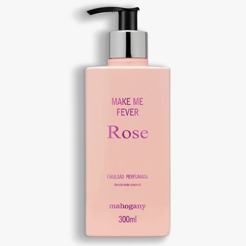 Hidratante Desodorante Corporal Make Me Fever Rose 300ml